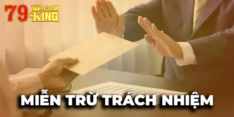 miễn trừ trách nhiệm Lý giải vì sao miễn trừ trách nhiệm lại quan trọng đến thế