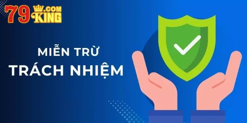 miễn trừ trách nhiệm Quy định về hành vi người chơi và bảo mật