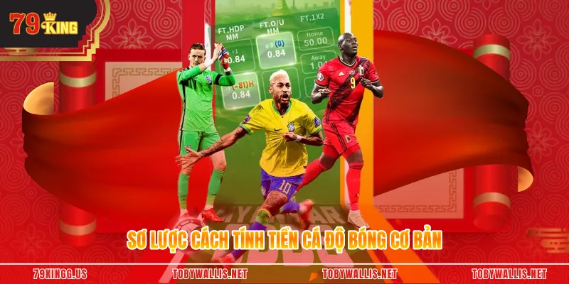 Sơ lược cách tính tiền cá độ bóng cơ bản